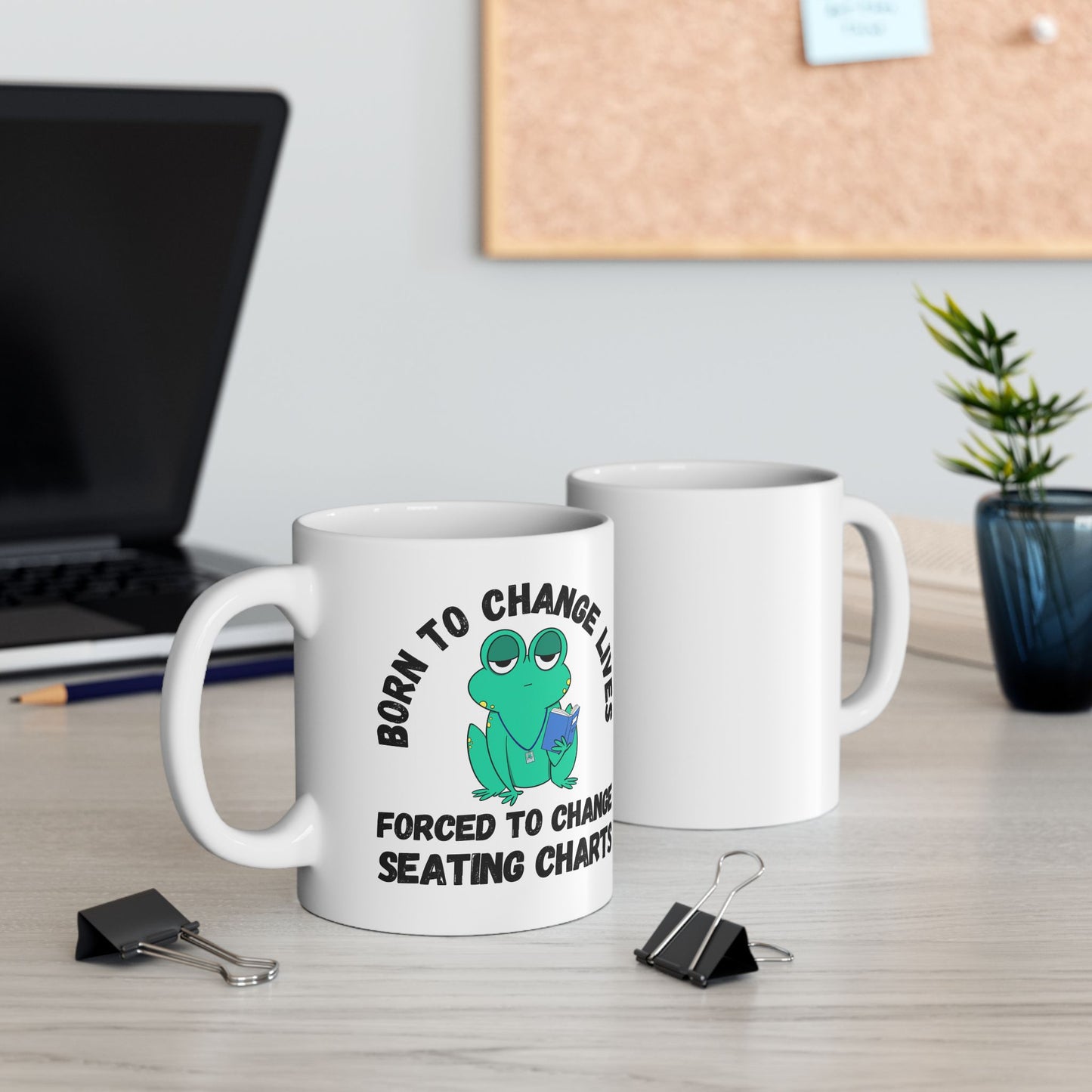 Mug - Irked Teacher Frog Saying 'Born to Change Lives, Forced to Change Seating Charts'