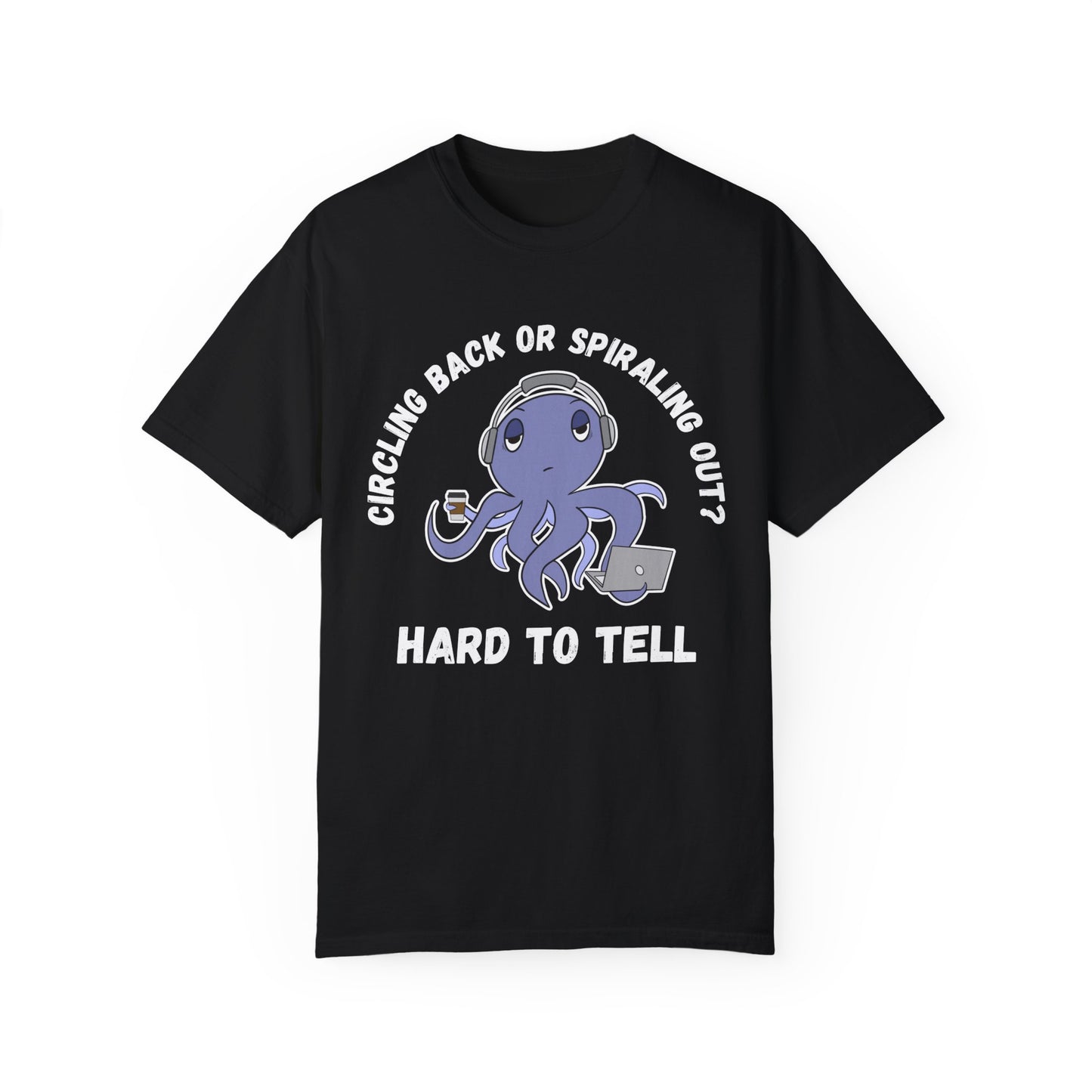 Irked Octopus 'Circling back or spiralling out' for Office Workers, Unisex T-shirt