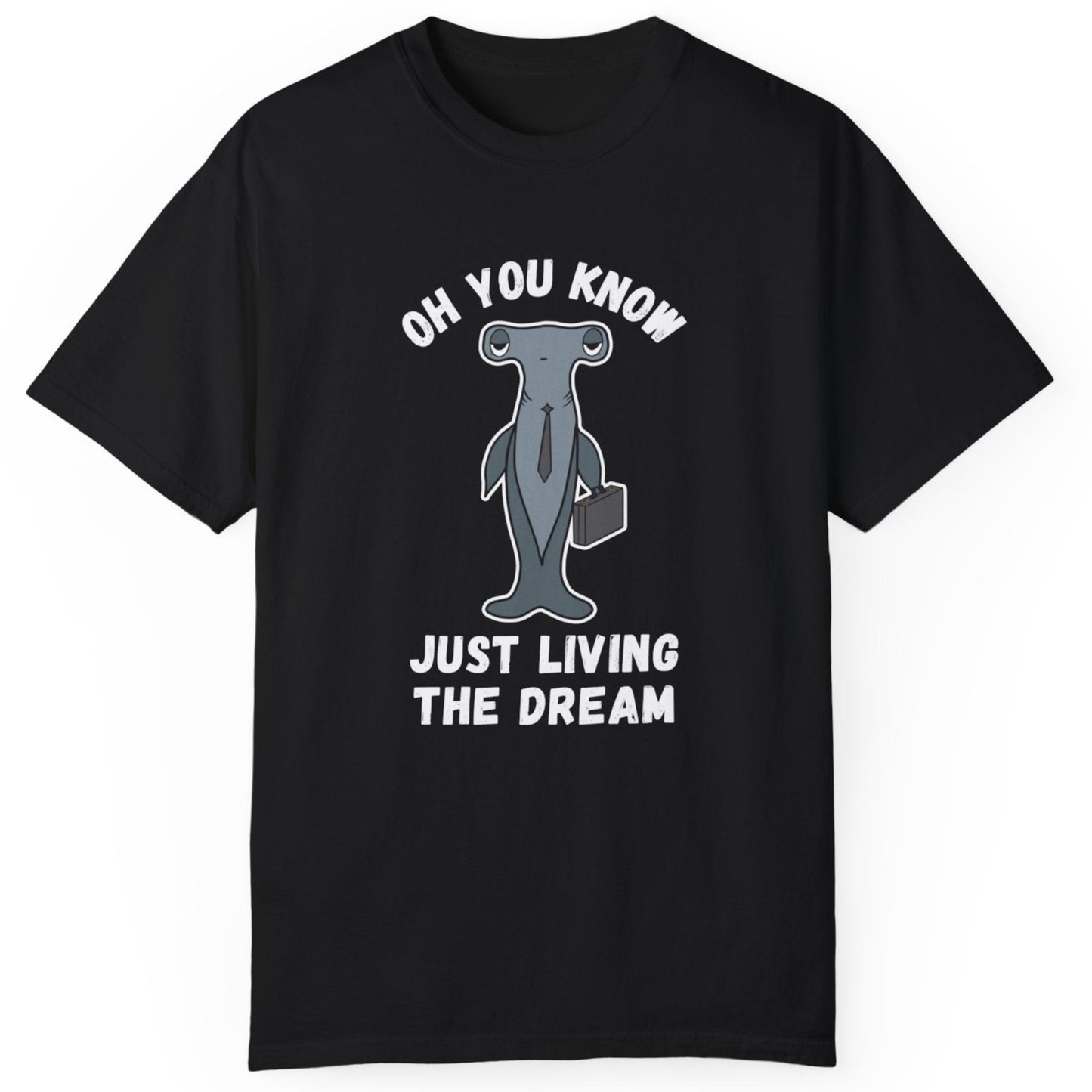 Irked Shark T-Shirt Living the Dream Sarcastic Office Worker Gift