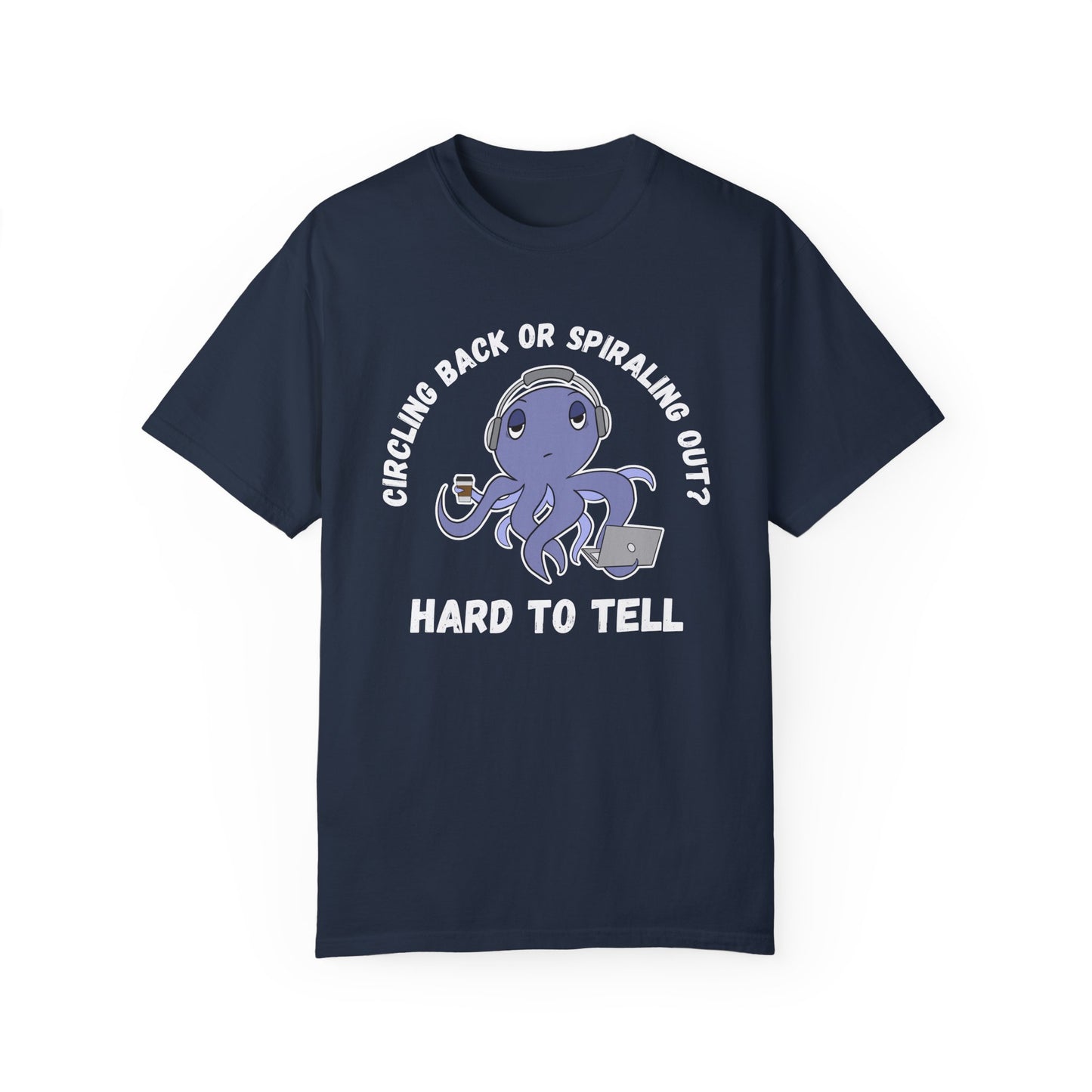 Irked Octopus 'Circling back or spiralling out' for Office Workers, Unisex T-shirt