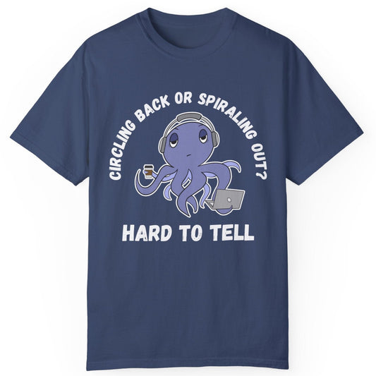 Irked Octopus 'Circling back or spiralling out' for Office Workers, Unisex T-shirt