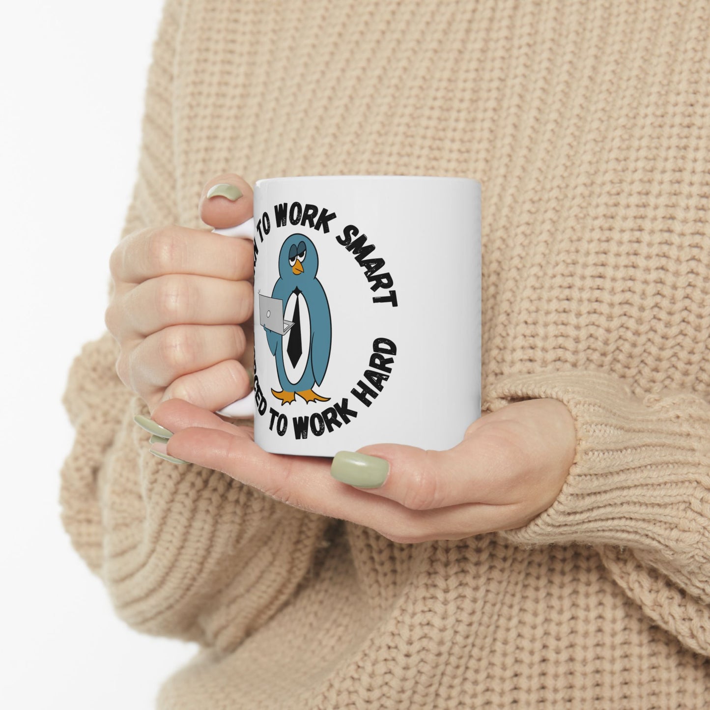 Mug - Irked Penguin 'Born to Work Smart, Forced to Work Hard'