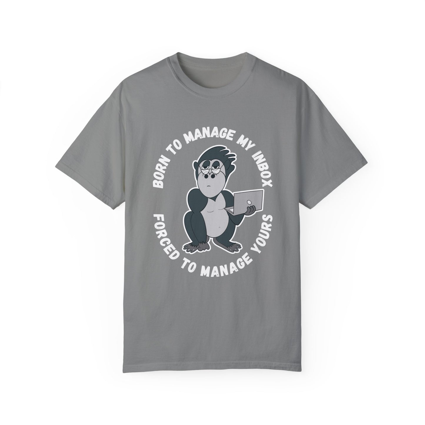 Irked Gorilla Born to Manage My Inbox, Unisex Tshirt