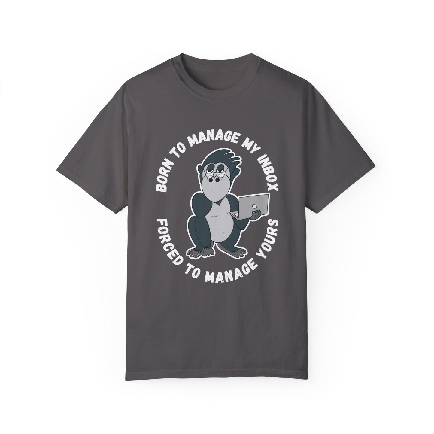 Irked Gorilla Born to Manage My Inbox, Unisex Tshirt